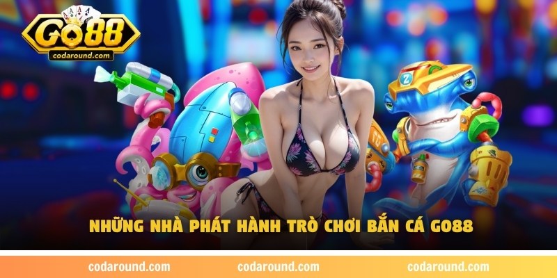 ban-ca-go88-nha-phat-hanh