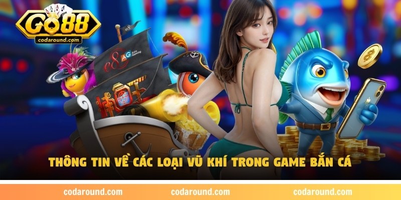 ban-ca-go88-thong-tin