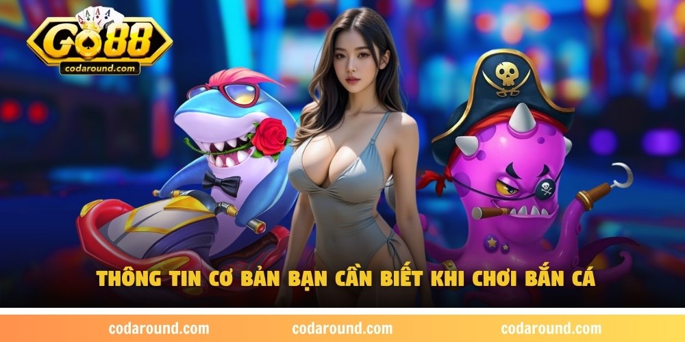 ban-ca-go88-thong-tin