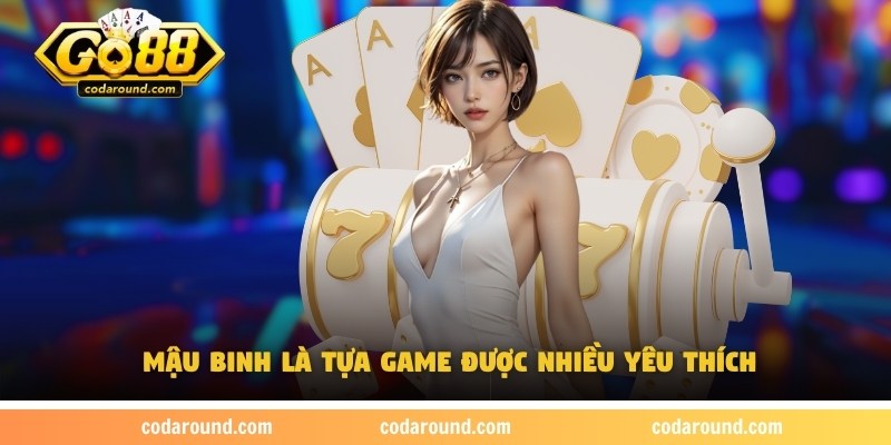 game-bai-doi-thuong-mau-binh